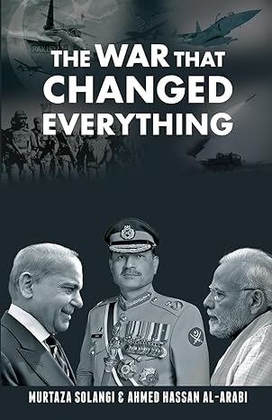 'The War That Changed Everything' New Book on Operation Banyan Mursos Claims to Expose India’s Lies